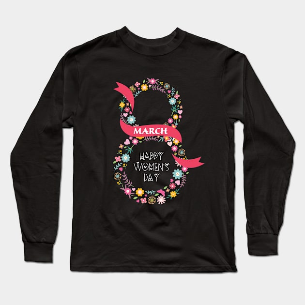 International Womens Day 2021 Gifts - Women's Day 8 March 2021 Gift For Women Long Sleeve T-Shirt by Charaf Eddine